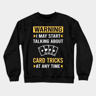 Warning Card Manipulation Trick Tricks Crewneck Sweatshirt